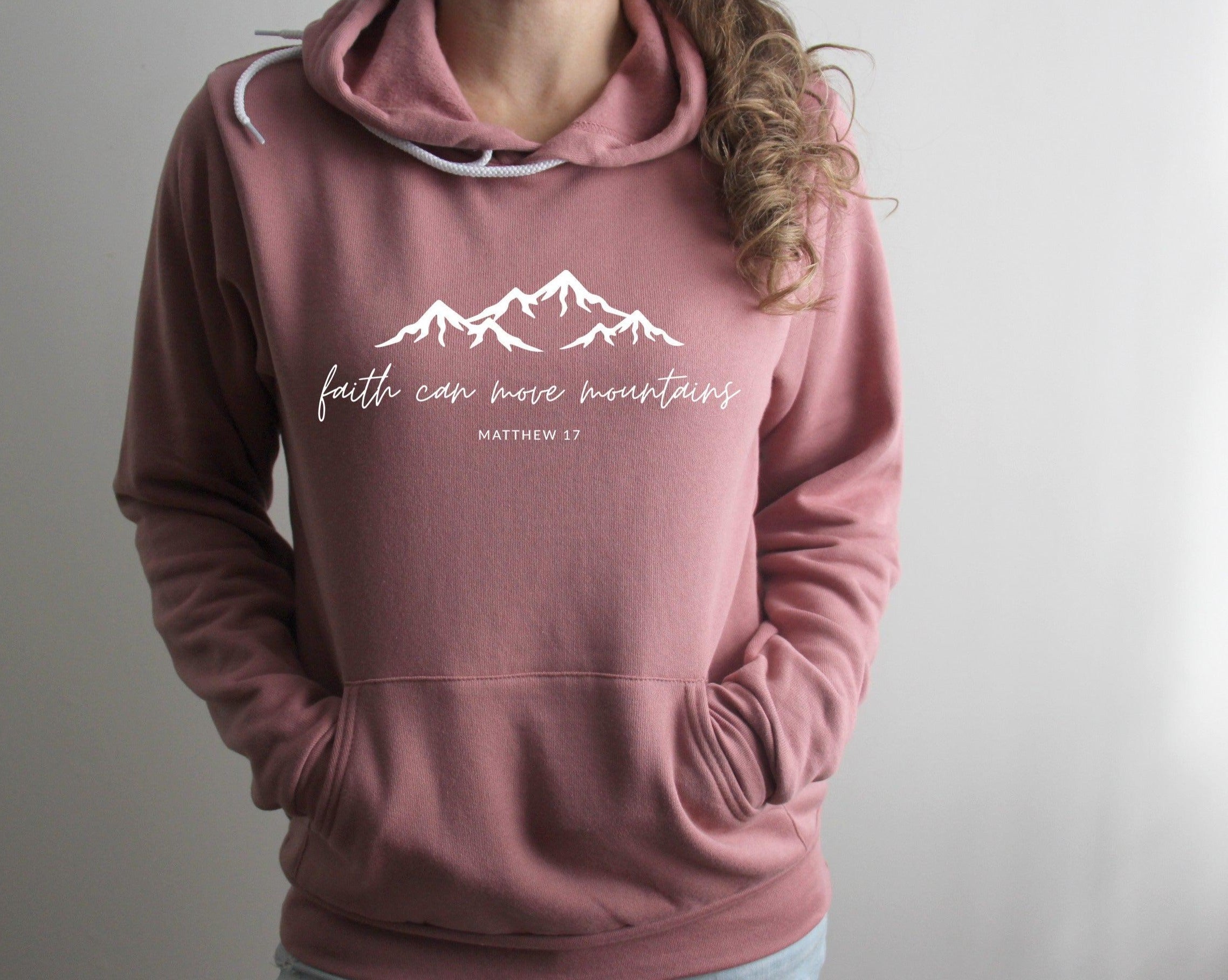 Faith Can Move Mountains Hoodie