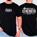Not My Strength But His Men's Tee