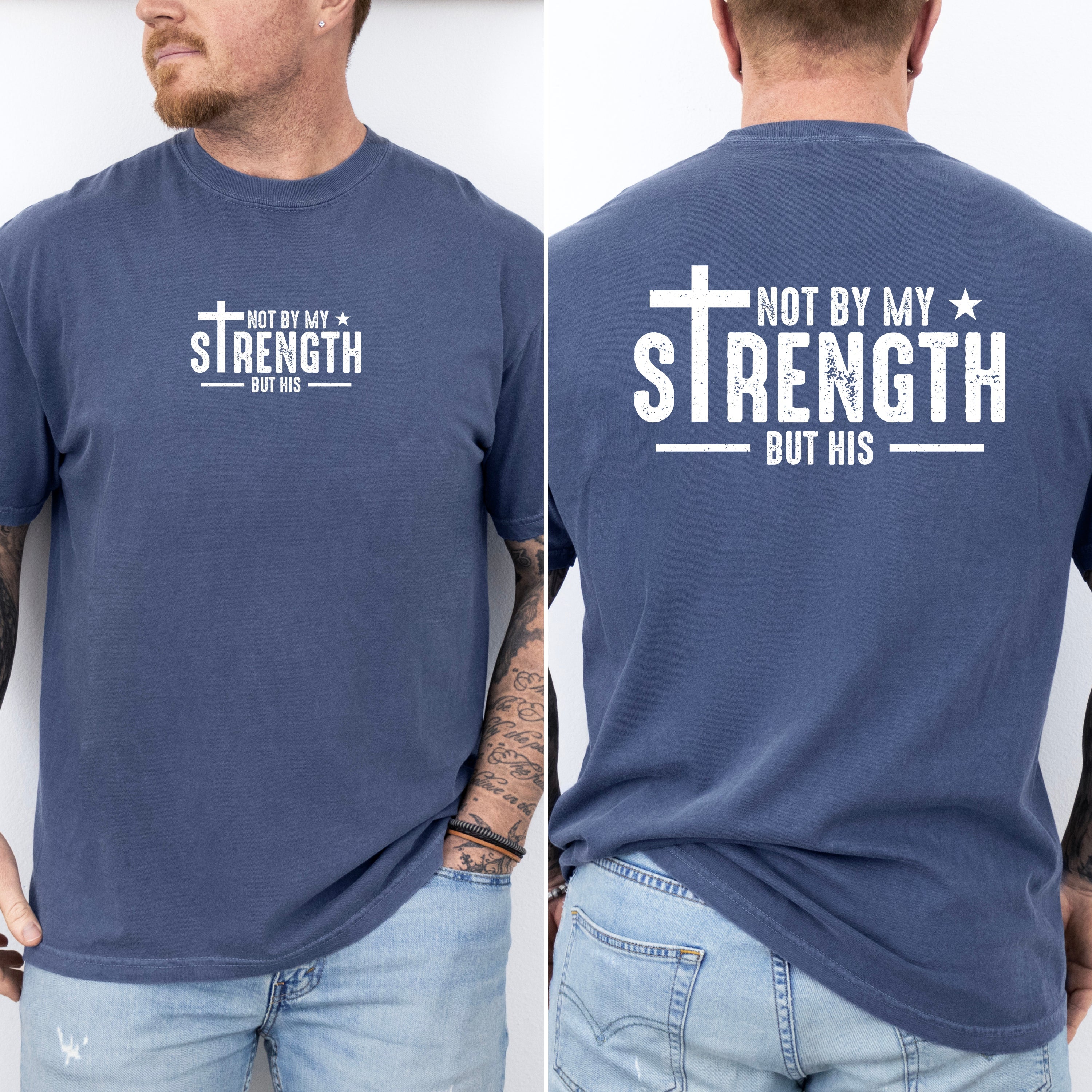 Not My Strength But His Men's Tee