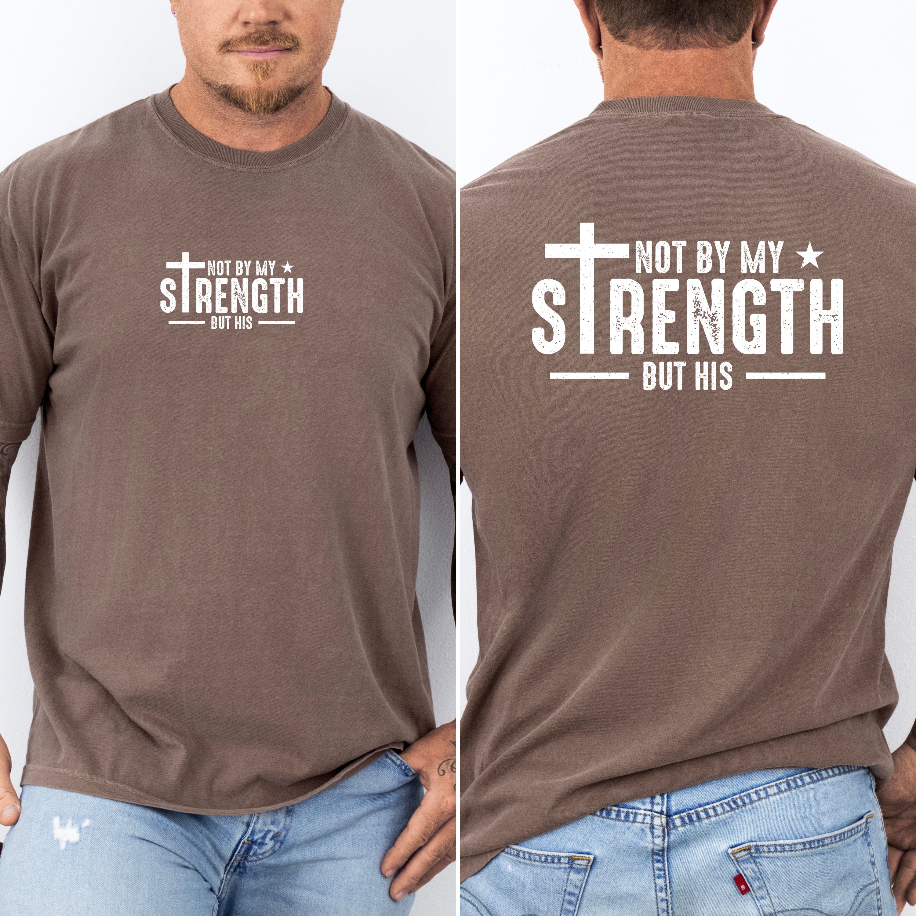 Not My Strength But His Men's Tee