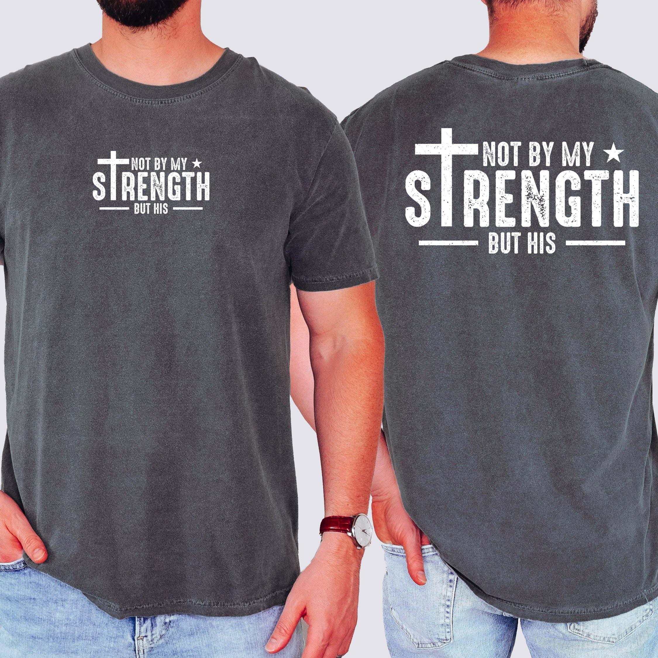 Not My Strength But His Men's Tee